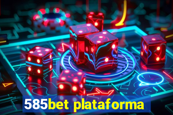 585bet plataforma